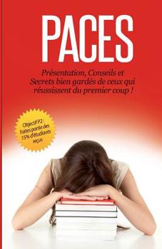 Paperback Paces: Présentation, Conseils et Secrets bien gardés de ceux qui réussissent du premier coup [French] Book