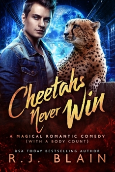 Paperback Cheetahs Never Win: A Magical Romantic Comedy (with a body count) Book