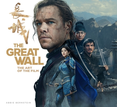 Hardcover The Great Wall: The Art of the Film Book