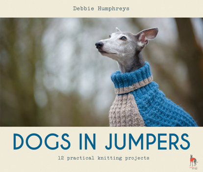Paperback Dogs in Jumpers: 12 practical knitting projects Book