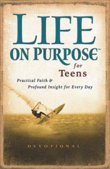 Paperback Life on Purpose Devotional for Teens: Practical Faith and Profound Insight for Every Day Book