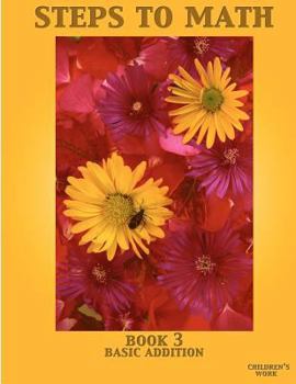 Paperback Steps To Math Book 3: Basic Addition Book