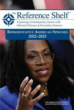Paperback Reference Shelf: Representative American Speeches, 2022-23: 0 Book