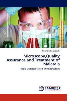 Paperback Microscopy, Quality Assurance and Treatment of Malaraia Book