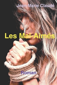 Paperback Les Mal-Aimés: Roman [French] Book