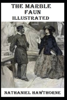 Paperback The Marble Faun Illustrated Book