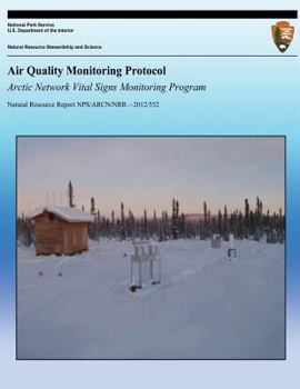 Paperback Air Quality Monitoring Protcol: Arctic Network Vital Signs Monitoring Program Book