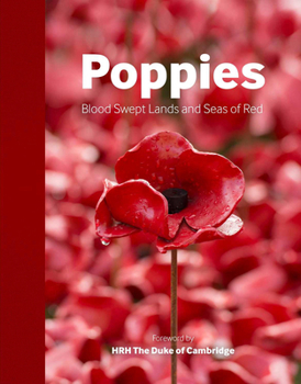 Hardcover Poppies: Blood Swept Lands and Seas of Red Book