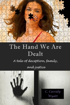 Paperback The Hand We Are Dealt: A tale of deception, family, and justice Book