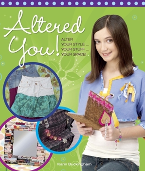 Paperback Altered You!: Alter Your Style ... Your Stuff ... Your Space! Book