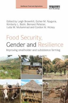 Paperback Food Security, Gender and Resilience: Improving Smallholder and Subsistence Farming Book