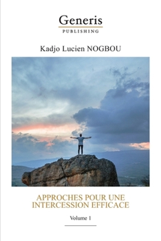 Paperback Approches pour une intercession efficace: Volume 1 [French] Book
