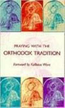 Paperback Praying With the Orthodox Tradition Book