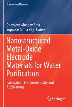 Paperback Nanostructured Metal-Oxide Electrode Materials for Water Purification: Fabrication, Electrochemistry and Applications Book