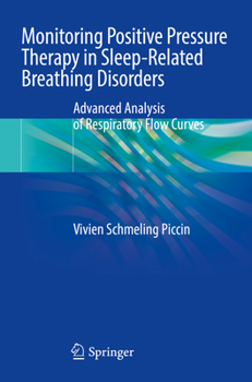 Paperback Monitoring Positive Pressure Therapy in Sleep-Related Breathing Disorders: Advanced Analysis of Respiratory Flow Curves Book