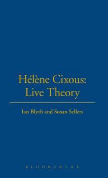 Hardcover Hélène Cixous: Live Theory Book