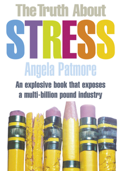 Paperback The Truth about Stress Book