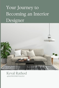 Paperback Your Journey to Becoming an Interior Designer Book