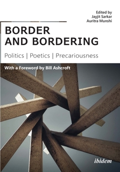 Paperback Border and Bordering: Politics, Poetics, Precariousness Book