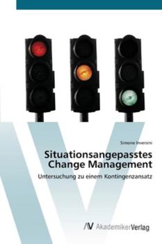 Paperback Situationsangepasstes Change Management [German] Book