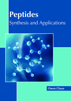 Hardcover Peptides: Synthesis and Applications Book