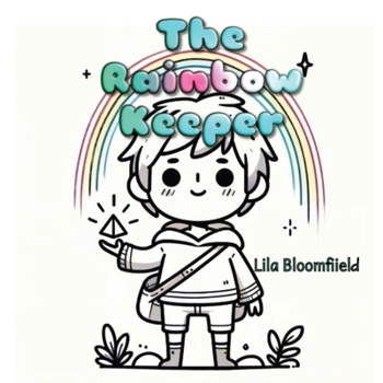 Paperback The Rainbow Keeper Book