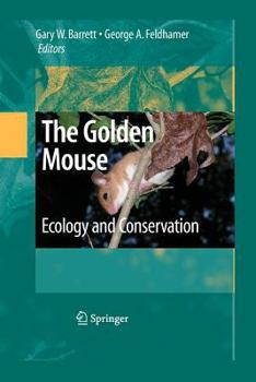 Paperback The Golden Mouse: Ecology and Conservation Book