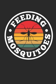 Feeding Mosquitoes: Summer insects camping Dot Grid Notebook 6x9 Inches - 120 dotted pages for notes, drawings, formulas | Organizer writing book planner diary