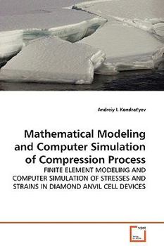 Paperback Mathematical Modeling and Computer Simulation of Compression Process Book