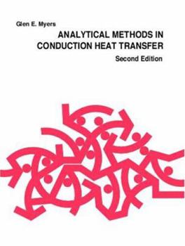 Hardcover Analytical Methods in Conduction Heat Transfer Book