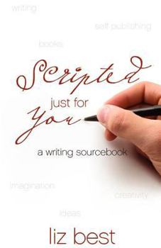 Paperback Scripted Just for You: A Writing Sourcebook Book