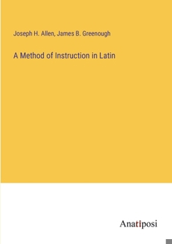 Paperback A Method of Instruction in Latin Book