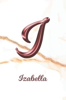 Paperback Izabella: Sketchbook - Blank Imaginative Sketch Book Paper - Letter I Rose Gold White Marble Pink Effect Cover - Teach & Practic Book