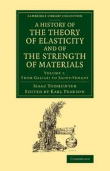 Paperback A History of the Theory of Elasticity and of the Strength of Materials: From Galilei to the Present Time Book