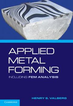 Hardcover Applied Metal Forming: Including FEM Analysis Book