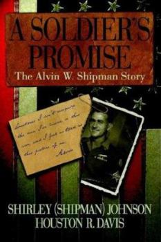 Paperback A Soldier's Promise: The Alvin W. Shipman Story Book