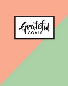 Paperback Grateful Goals: Journal Planner (Undated) Book