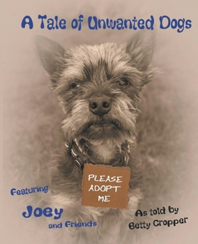 Paperback A Tale of Unwanted Dogs Book