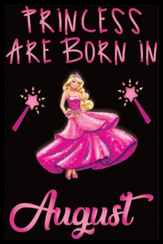 Paperback Princess Are Born In August: Princess Are Born In August Lined Journal Note Book-Lined Journal Note Book- Notebook Birthday Gift: Lined Notebook / Book