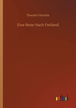 Paperback Eine Reise Nach Freiland [German] Book