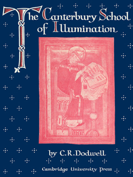 Paperback The Canterbury School of Illumination 1066 1200 Book