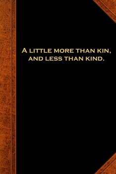 Paperback 2020 Daily Planner Shakespeare Quote More Kin Less Kind 388 Pages: 2020 Planners Calendars Organizers Datebooks Appointment Books Agendas Book