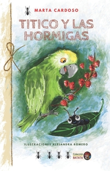 Paperback Titico y las hormigas [Spanish] Book