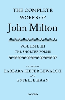 Hardcover The Complete Works of John Milton: Volume III: The Shorter Poems Book