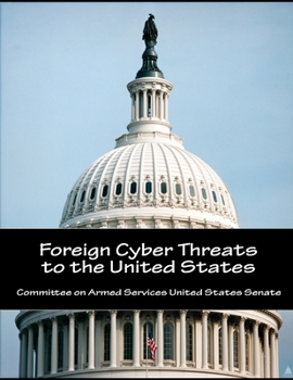 Paperback Foreign Cyber Threats to the United States Book