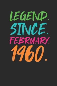 Legend Since February 1960: Birthday Gift or Anniversary Gift Idea - Graph Paper Notebook