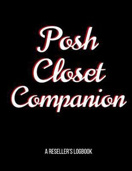Paperback Posh Closet Companion: A Reseller's Logbook Book