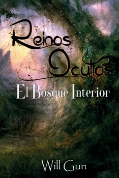 Paperback Reinos Ocultos: El Bosque Interior [Spanish] Book