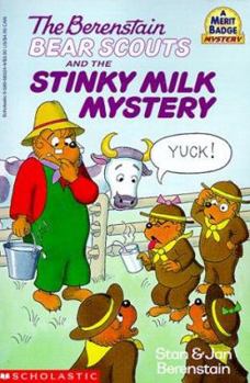 Paperback The Berenstain Bear Scouts and the Stinky Milk Mystery Book