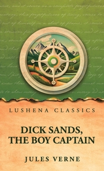 Dick Sands, the Boy Captain